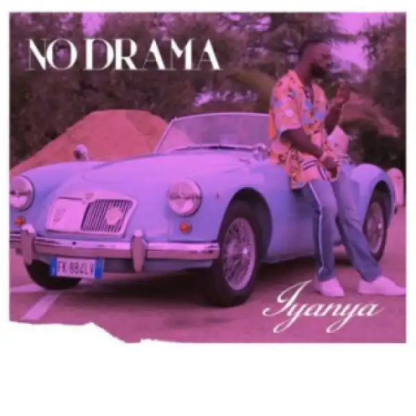 Iyanya - No Drama (Prod. Blaq Jerzee)
